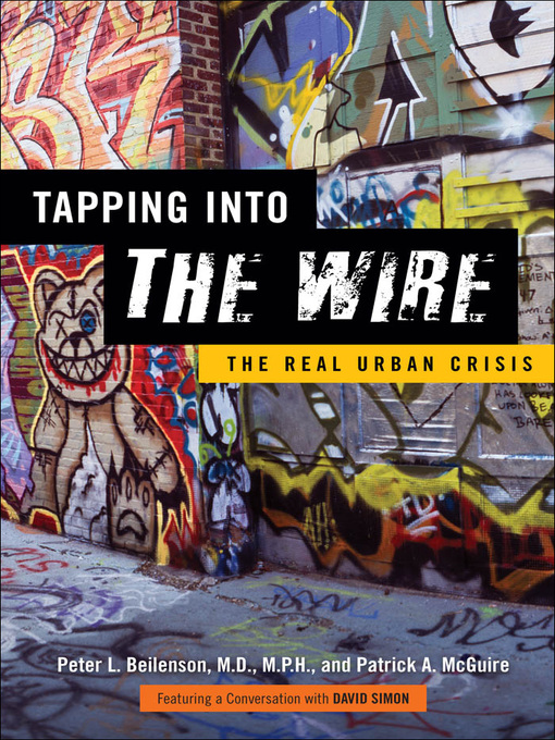 Title details for Tapping into The Wire by Peter L. Beilenson - Available